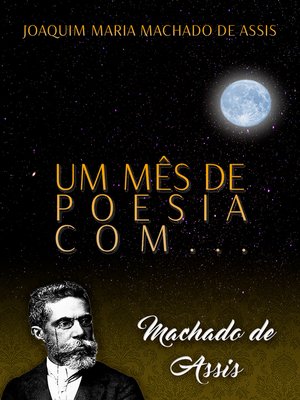 cover image of Um mês de poesia com Machado de Assis